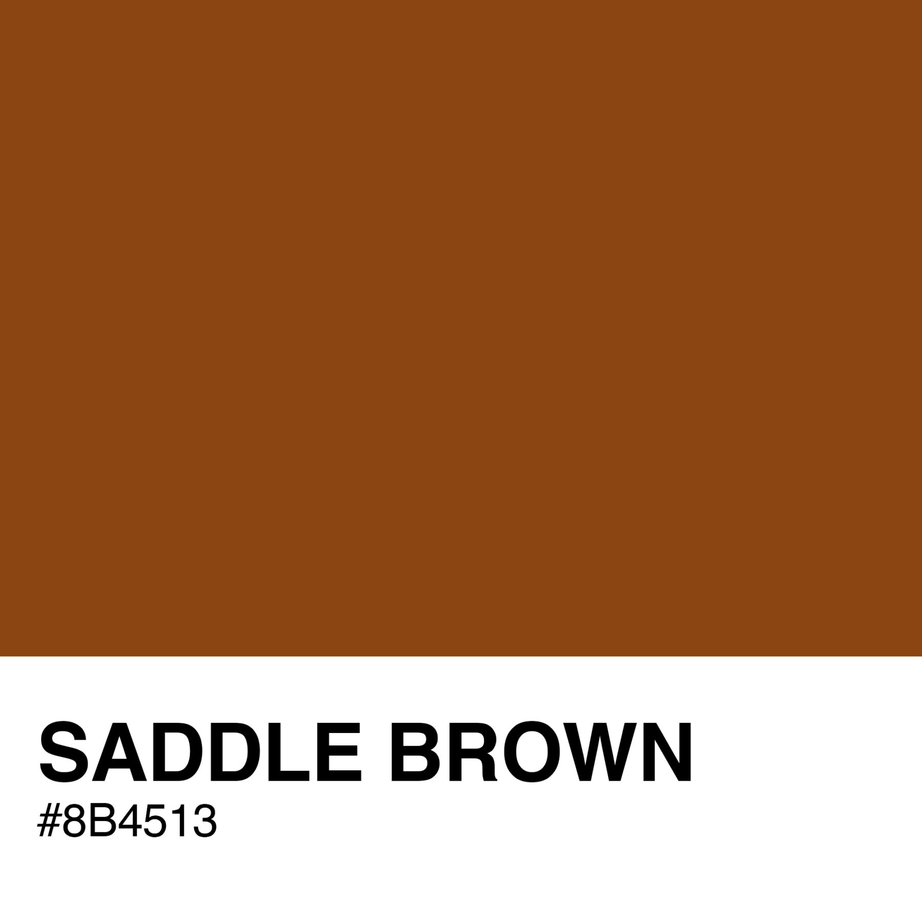 8B4513-SADDLE-BROWN