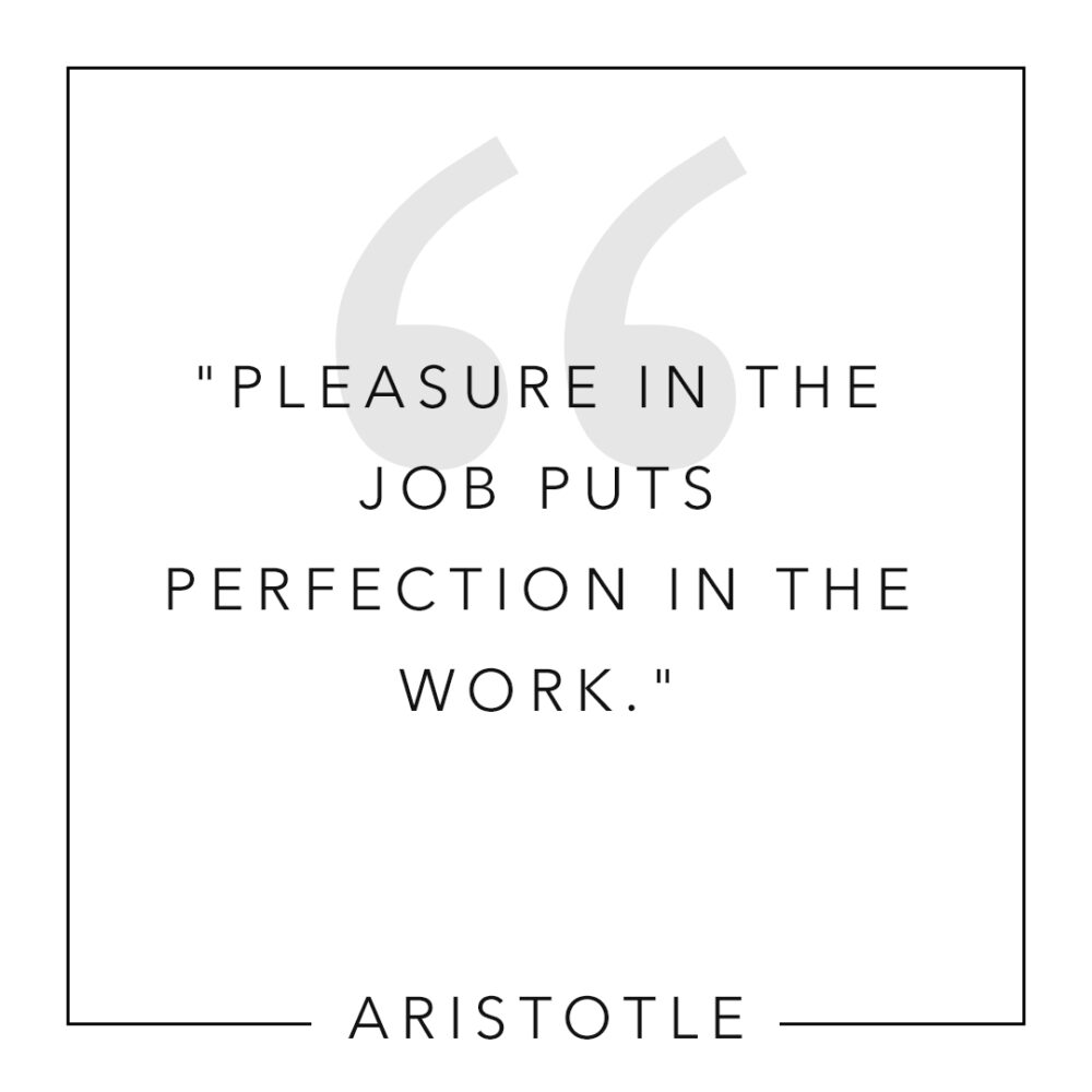 aristotle-pleasure-in-the-job-puts-perfection-in-the-work